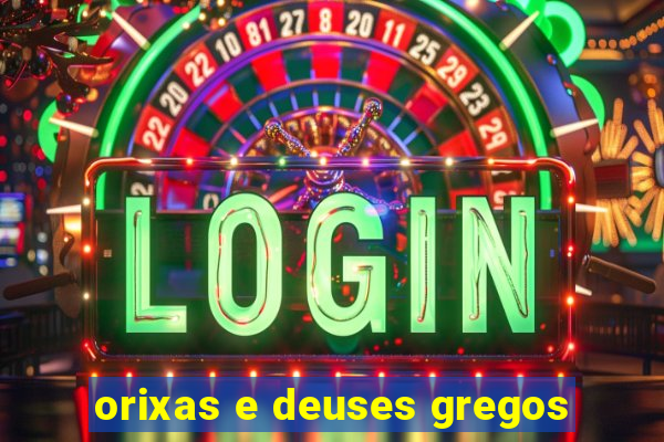 orixas e deuses gregos